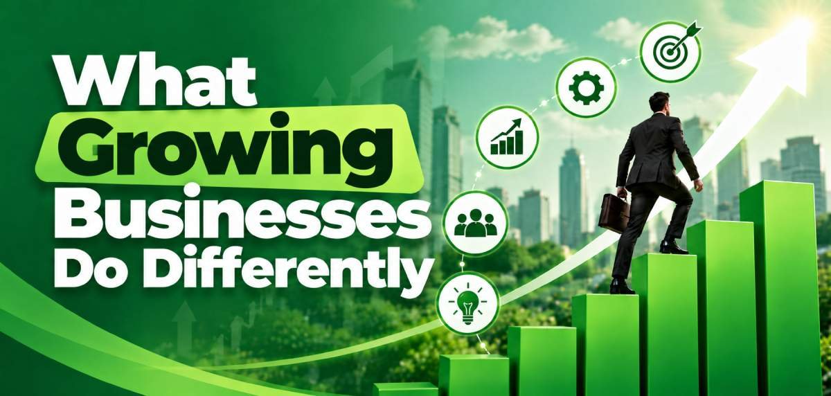 What Growing Businesses Do Differently